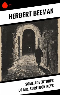 Some Adventures of Mr. Surelock Keys (eBook, ePUB) - Beeman, Herbert