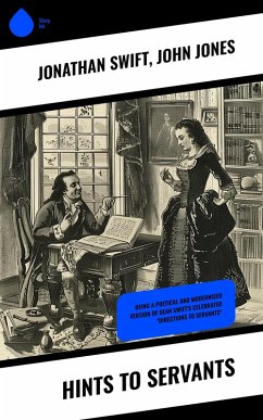 Hints to Servants (eBook, ePUB) - Swift, Jonathan; Jones, John
