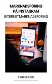 Marknadsföring på Instagram (Internetmarknadsföring) (eBook, ePUB)