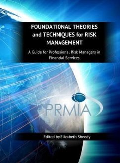 Foundational Theories and Techniques for Risk Management, A Guide for Professional Risk Managers in Financial Services - Part III - Financial Markets (eBook, ePUB)