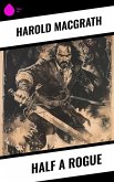 Half a Rogue (eBook, ePUB) Half a Rogue (eBook, ePUB)