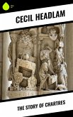 The Story of Chartres (eBook, ePUB)