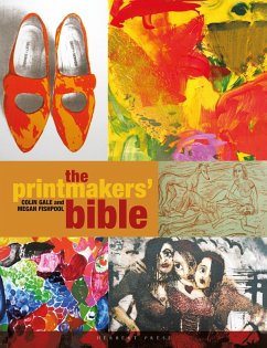 The Printmakers' Bible (eBook, ePUB) - Fishpool, Megan; Gale, Colin