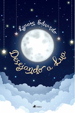 Desejando a Lua (eBook, ePUB) - Eduardo, Lyncon