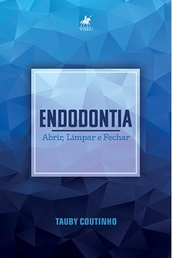 Endodontia (eBook, ePUB) - Coutinho, Tauby