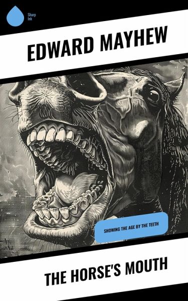 The Horse's Mouth (eBook, ePUB) The Horse's Mouth (eBook, ePUB)
