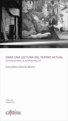 Para una lectura del teatro actual (eBook, ePUB) - Oliveira, Ester Abreu Vieira de