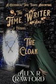 The Time Writer and The Cloak (eBook, ePUB)