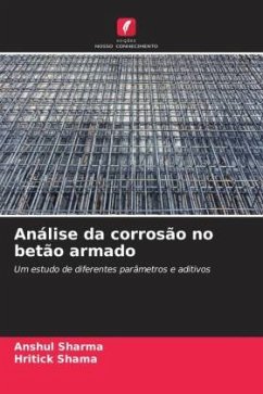 Análise da corrosão no betão armado - Sharma, Anshul;Shama, Hritick