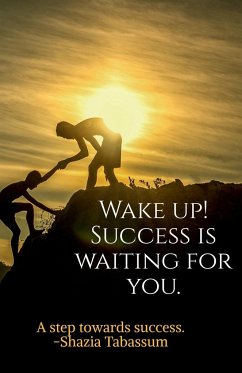WAKE UP! SUCCESS IS WAITING FOR YOU (B&W Edition) - Asthana, Ashutosh