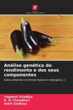 Análise genética do rendimento e dos seus componentes - Viradiya, Yagnesh;Chaudhari, K. N.;Gadhiya, Ankit