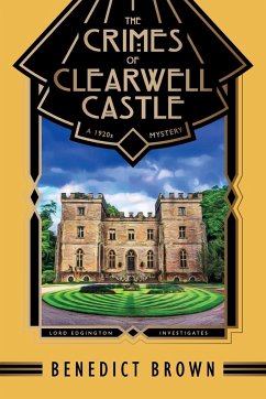 The Crimes of Clearwell Castle - Brown, Benedict
