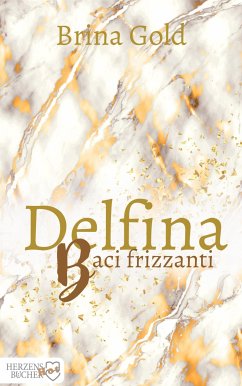 Delfina - Baci frizzanti (eBook, ePUB) - Gold, Brina