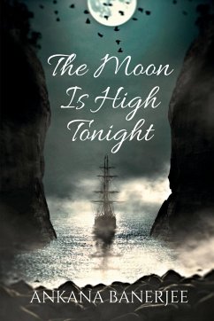 The Moon Is High Tonight - Banerjee, Ankana