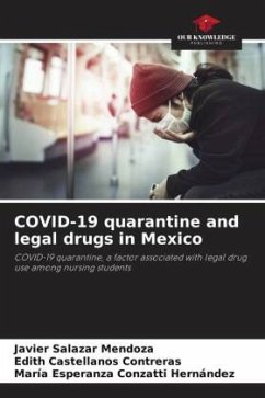 COVID-19 quarantine and legal drugs in Mexico - Salazar Mendoza, Javier;Castellanos Contreras, Edith;Conzatti Hernández, María Esperanza