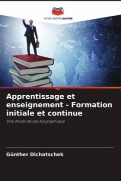 Apprentissage et enseignement - Formation initiale et continue - Dichatschek, Günther