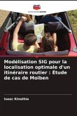 Modélisation SIG pour la localisation optimale d'un itinéraire routier : Étude de cas de Moiben