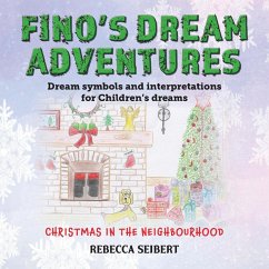 Fino's Dream Adventures book 3 - Seibert, Rebecca