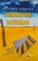 Pandoranin Matruskasi - Senocak, Mustafa