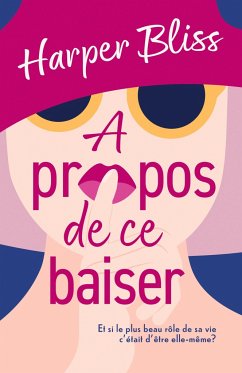 À propos de ce baiser - Bliss, Harper