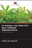 Le manioc, une mine d'or pour l'Afrique subsaharienne