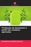 Produção de bioetanol a partir de resíduos agrícolas