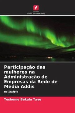 Participação das mulheres na Administração de Empresas da Rede de Media Addis - Taye, Teshome Bekalu