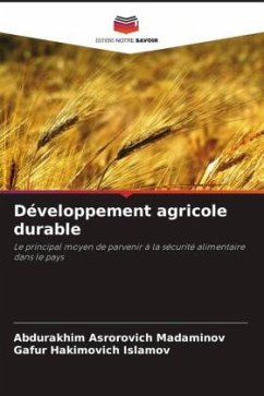 Développement agricole durable - Madaminov, Abdurakhim Asrorovich;Islamov, Gafur Hakimovich