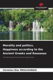 Morality and politics. Happiness according to the Ancient Greeks and Rousseau