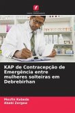 KAP de Contracepção de Emergência entre mulheres solteiras em Debrebirhan