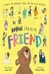 ANYONE CAN BE MY FRIEND ANYONE CAN BE MY FRIEND