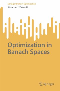 Optimization in Banach Spaces (eBook, PDF) - Zaslavski, Alexander J.