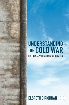 Understanding the Cold War (eBook, PDF) - O'Riordan, Elspeth