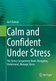 Calm and Confident Under Stress (eBook, PDF)
