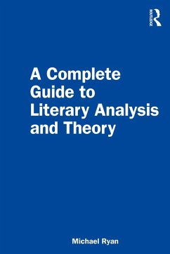 A Complete Guide to Literary Analysis and Theory (eBook, PDF) - Ryan, Michael