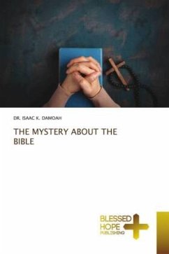 THE MYSTERY ABOUT THE BIBLE