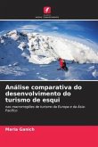 Análise comparativa do desenvolvimento do turismo de esqui