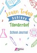 Learn Today Achieve Tomorrow - Bild 1