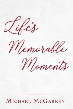 Life's Memorable Moments - McGarrey, Michael
