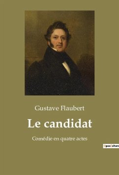 Le candidat - Flaubert, Gustave