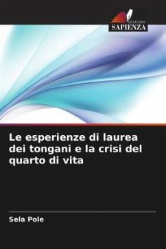 Le esperienze di laurea dei tongani e la crisi del quarto di vita - Pole, Sela