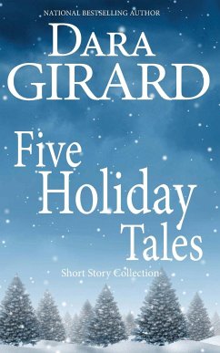 Five Holiday Tales - Girard, Dara