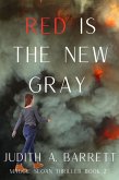 Red is the New Gray (Maggie Sloan Thriller, #2) (eBook, ePUB)