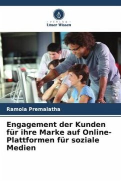 Engagement der Kunden für ihre Marke auf Online-Plattformen für soziale Medien - Premalatha, Ramola