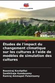 Études de l'impact du changement climatique sur les cultures à l'aide de modèles de simulation des cultures