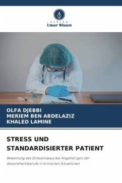 STRESS UND STANDARDISIERTER PATIENT - DJEBBI, OLFA;BEN ABDELAZIZ, MERIEM;LAMINE, KHALED