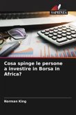 Cosa spinge le persone a investire in Borsa in Africa?