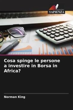 Cosa spinge le persone a investire in Borsa in Africa? - King, Norman