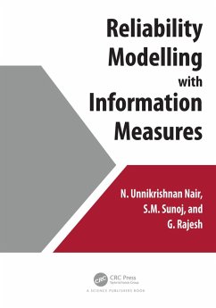 Reliability Modelling with Information Measures (eBook, PDF) - Nair, N. Unnikrishnan; Sunoj, S. M.; Rajesh, G.
