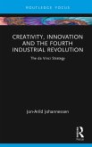 Creativity, Innovation and the Fourth Industrial Revolution (eBook, PDF)